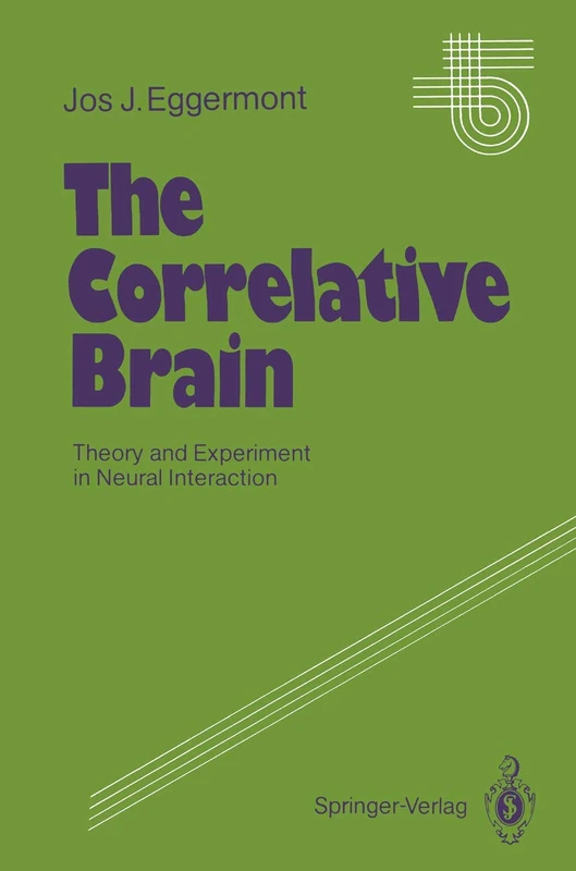 The Correlative Brain: Theory and Experiment in Neural Interaction: 16 (Studies of Brain Function, 16)