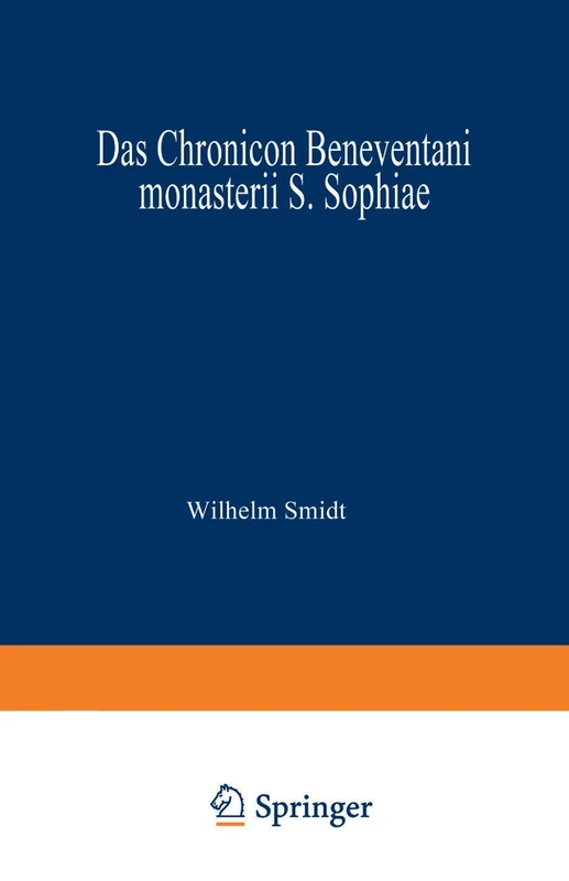 Das Chronicon Beneventani monasterii S. Sophiae: Teil I und Anhang - Image 1