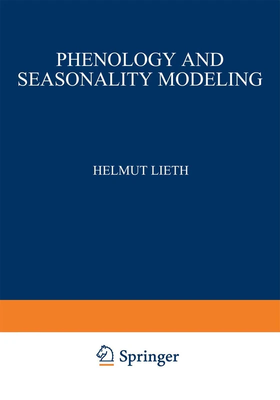 Phenology and Seasonality Modeling: 8 (Ecological Studies, 8)