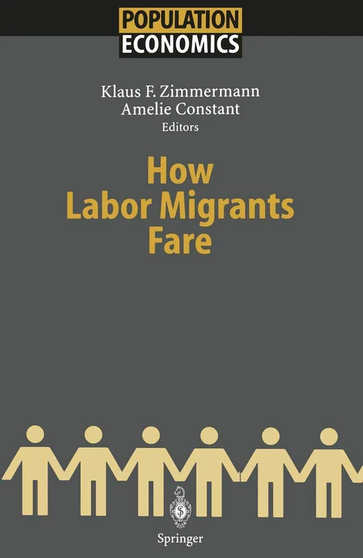 How Labor Migrants Fare (Population Economics)