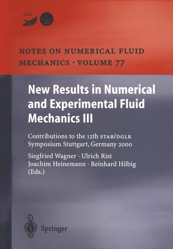 New Results in Numerical and Experimental Fluid Mechanics III: Contributions to the 12th STAB/DGLR Symposium Stuttgart, Germany 2000: 77 (Notes on ... Mechanics and Multidisciplinary Design, 77)