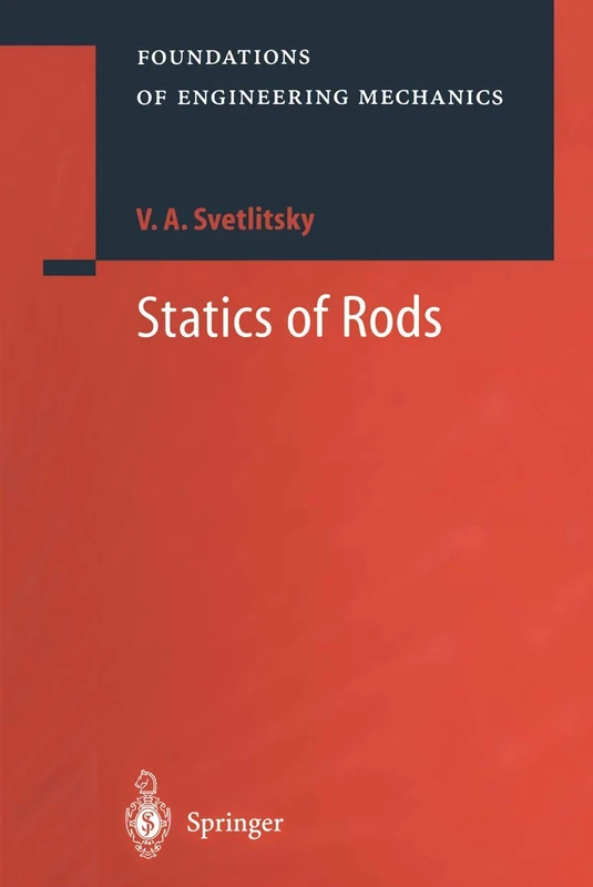 Statics of Rods (Foundations of Engineering Mechanics) - Image 1