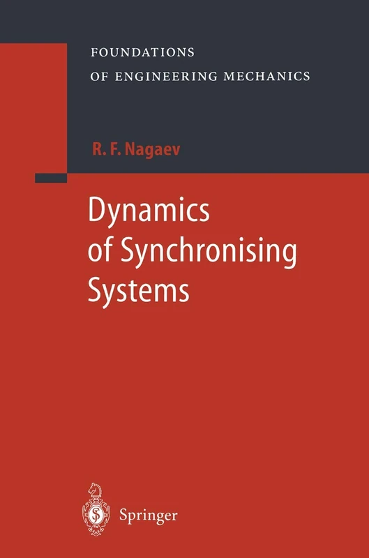 Dynamics of Synchronising Systems (Foundations of Engineering Mechanics)