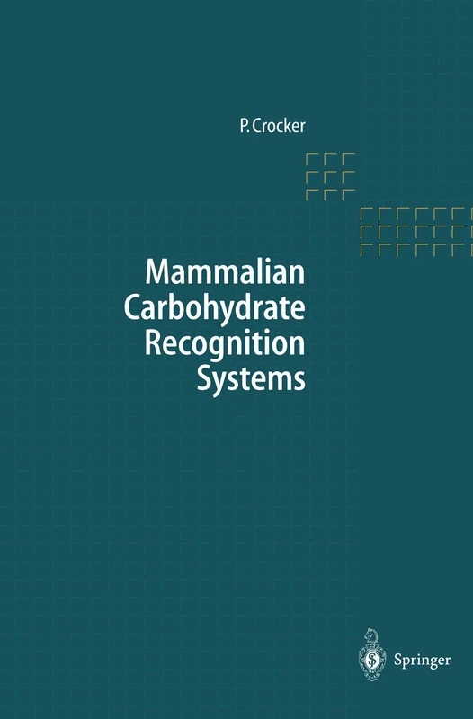 Mammalian Carbohydrate Recognition Systems: 33 (Results and Problems in Cell Differentiation, 33)