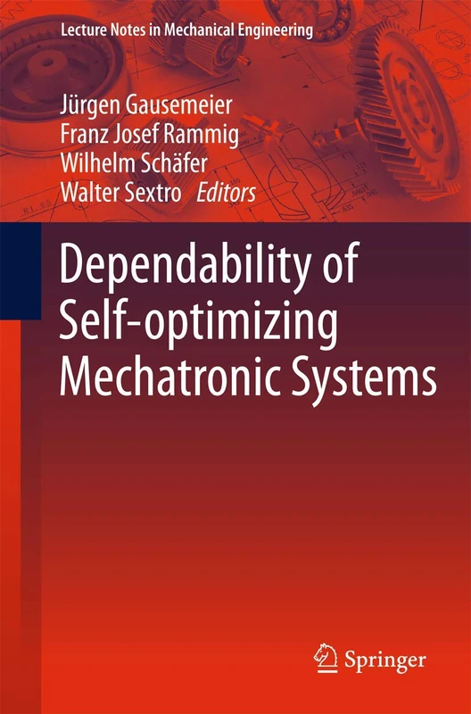 Dependability of Self-Optimizing Mechatronic Systems (Lecture Notes in Mechanical Engineering) - Image 1