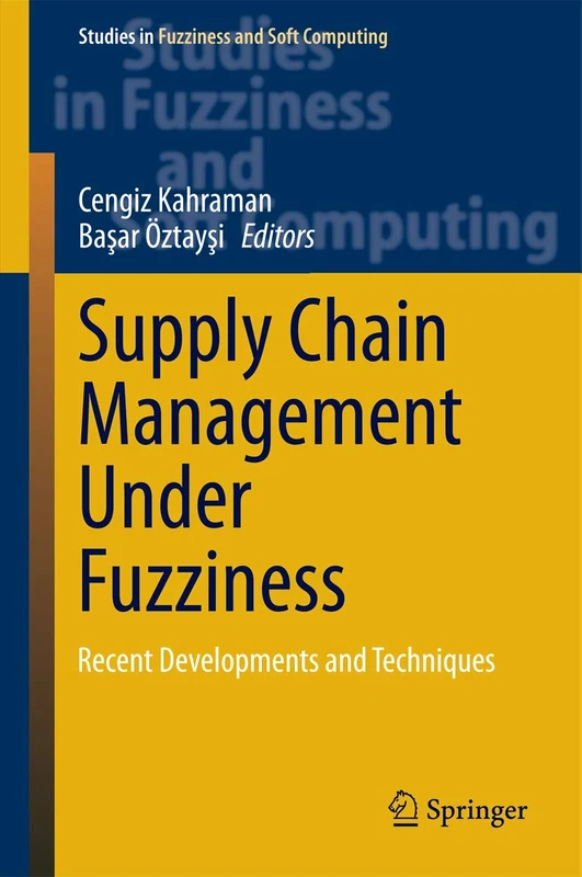Springer Supply Chain Management Under Fuzziness - Book 313