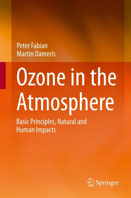 Ozone in the Atmosphere: Basic Principles, Natural and Human Impacts