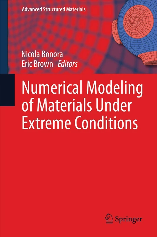 Numerical Modeling of Materials Under Extreme Conditions: 35 (Advanced Structured Materials, 35)