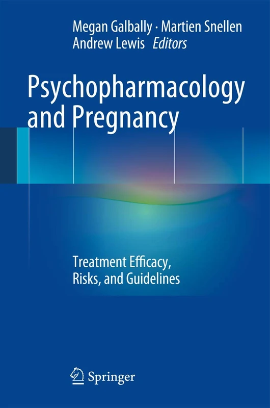 Psychopharmacology and Pregnancy: Treatment Efficacy, Risks, and Guidelines - Image 1