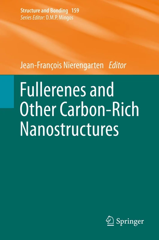Fullerenes and Other Carbon-Rich Nanostructures: 159 (Structure and Bonding, 159)