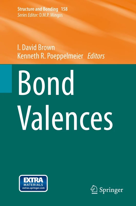 Bond Valences: 158 (Structure and Bonding, 158)