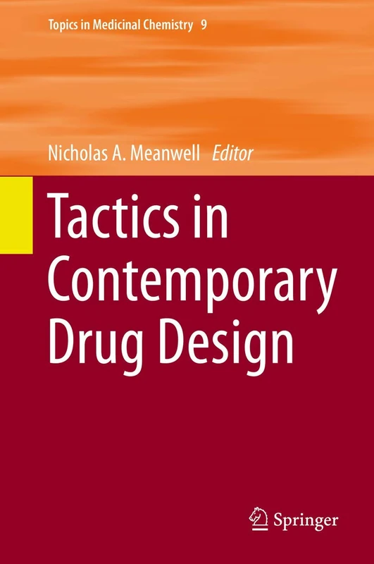 Tactics in Contemporary Drug Design: 9 (Topics in Medicinal Chemistry, 9)