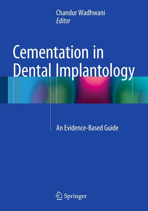 Cementation in Dental Implantology: An Evidence-Based Guide