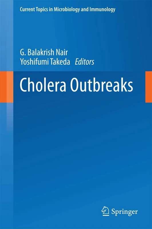 Cholera Outbreaks: 379 (Current Topics in Microbiology and Immunology, 379)