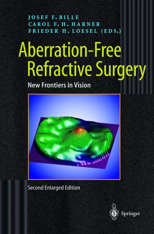 Aberration-Free Refractive Surgery: New Frontiers in Vision
