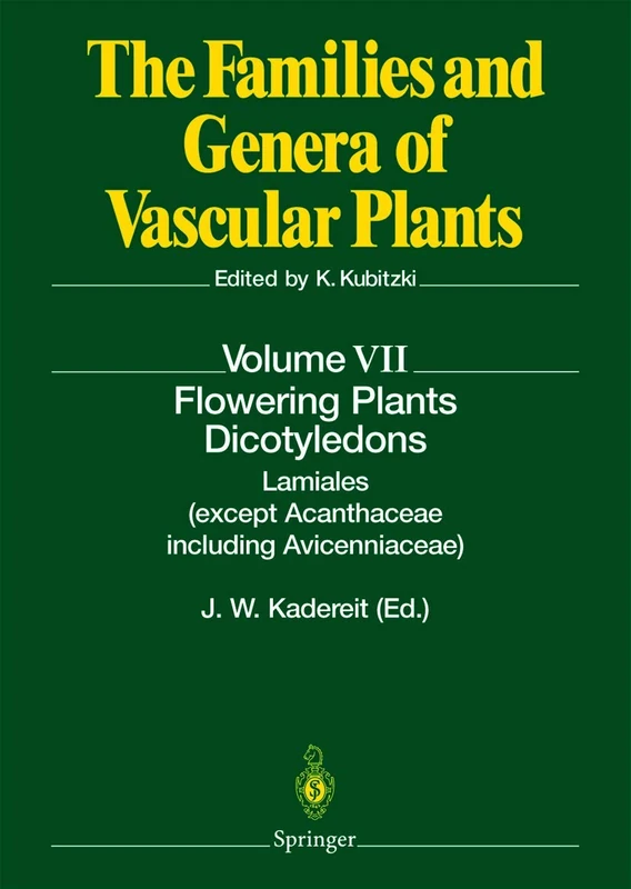 Flowering Plants · Dicotyledons: Lamiales (except Acanthaceae including Avicenniaceae): 7 (The Families and Genera of Vascular Plants, 7)