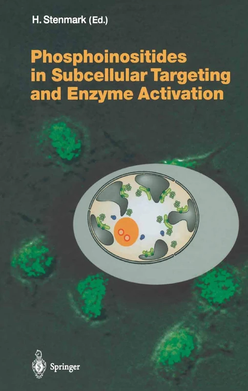 Phosphoinositides in Subcellular Targeting and Enzyme Activation: 282 (Current Topics in Microbiology and Immunology)