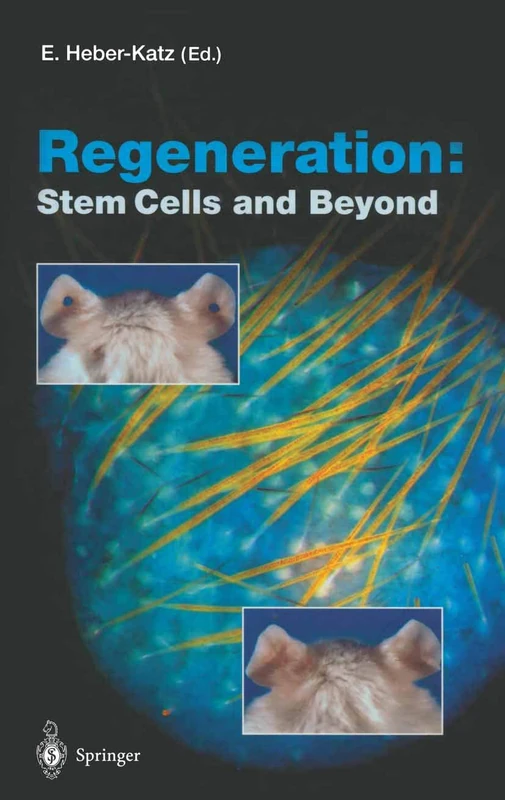 Regeneration: Stem Cells and Beyond: 280 (Current Topics in Microbiology and Immunology, 280)