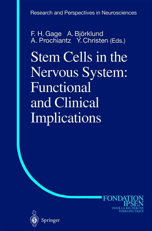 Stem Cells in the Nervous System: Functional and Clinical Implications (Research and Perspectives in Neurosciences)