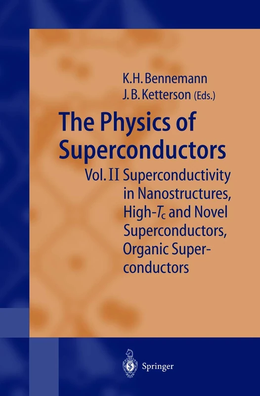 The Physics of Superconductors: Vol II: Superconductivity in Nanostructures, High-Tc and Novel Superconductors, Organic Superconductors: 2
