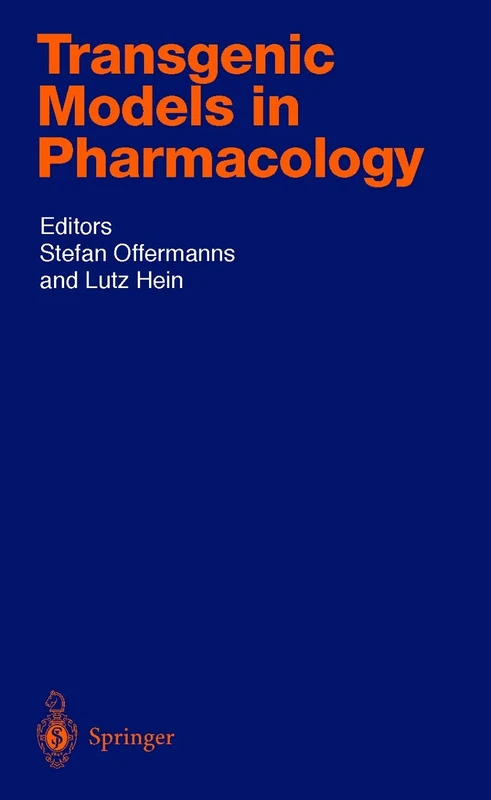 Transgenic Models in Pharmacology: 159 (Handbook of Experimental Pharmacology, 159)