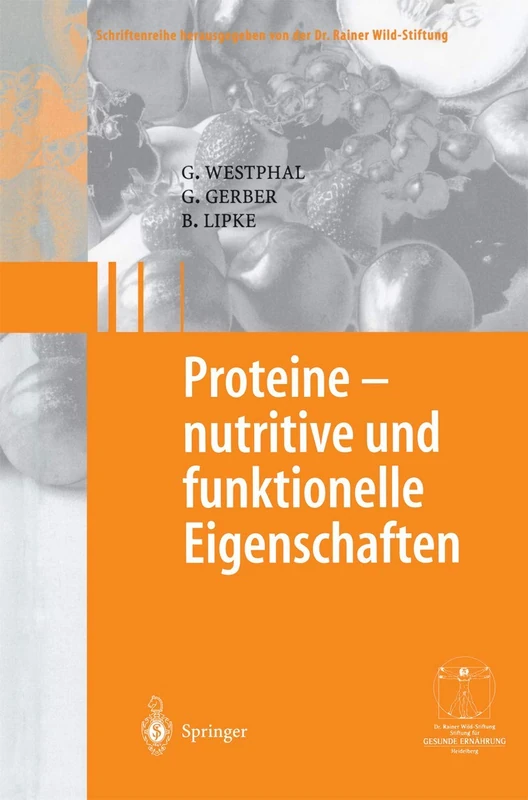Proteine - nutritive und funktionelle Eigenschaften (Gesunde Ernährung Healthy Nutrition)