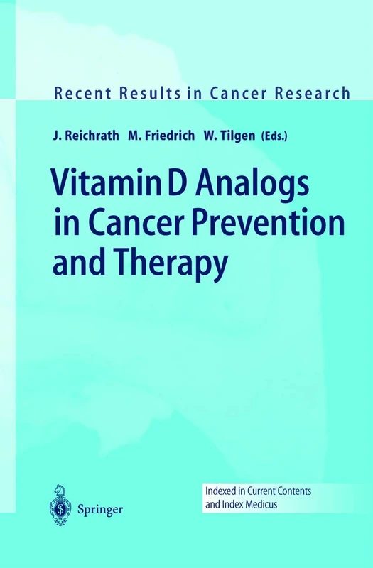 Vitamin D Analogs in Cancer Prevention and Therapy: 164 (Recent Results in Cancer Research, 164)