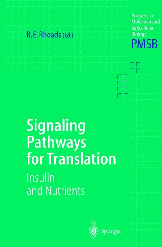 Signaling Pathways for Translation: Insulin and Nutrients: 26 (Progress in Molecular and Subcellular Biology, 26)