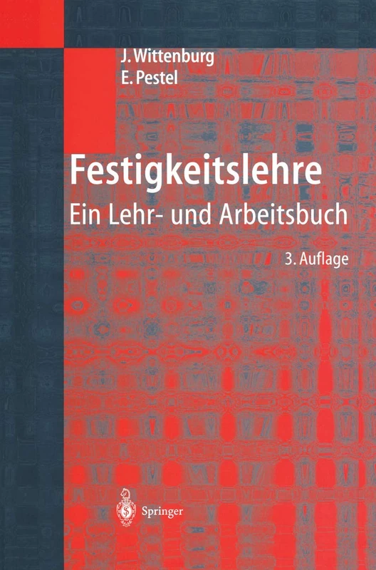 Festigkeitslehre: Ein Lehr- und Arbeitsbuch