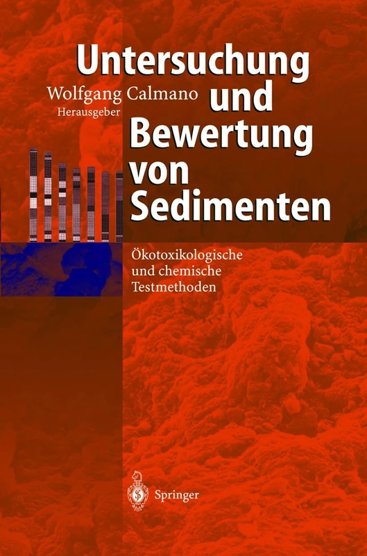 Untersuchung und Bewertung von Sedimenten: Ökotoxikologische und chemische Testmethoden