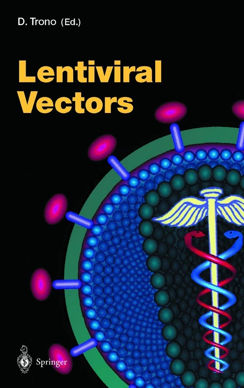 Lentiviral Vectors: 261 (Current Topics in Microbiology and Immunology, 261)