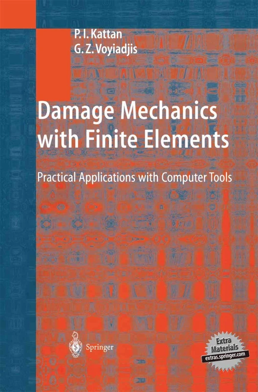 Damage Mechanics with Finite Elements: Practical Applications with Computer Tools - Image 1