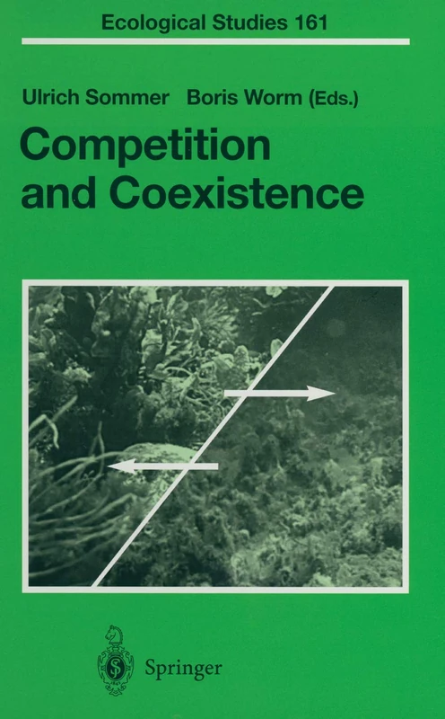 Competition and Coexistence: 161 (Ecological Studies, 161)