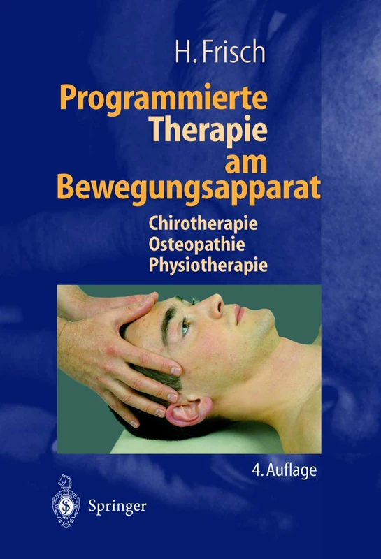 Programmierte Therapie am Bewegungsapparat: Chirotherapie ― Osteopathie ― Physiotherapie - Image 1