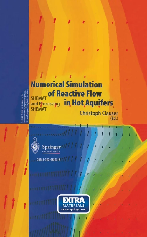Numerical Simulation of Reactive Flow in Hot Aquifers: SHEMAT and Processing SHEMAT - Image 1