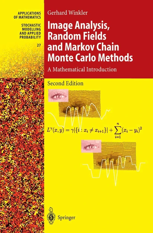 Image Analysis, Random Fields and Markov Chain Monte Carlo Methods: A Mathematical Introduction: 27 (Stochastic Modelling and Applied Probability, 27) - Image 1