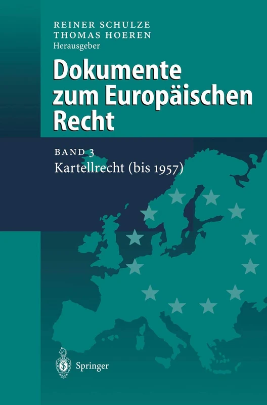Dokumente zum Europäischen Recht: Band 3: Kartellrecht (bis 1957)