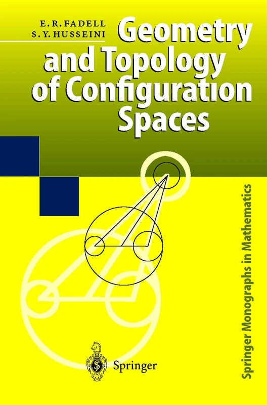 Geometry and Topology of Configuration Spaces (Springer Monographs in Mathematics)