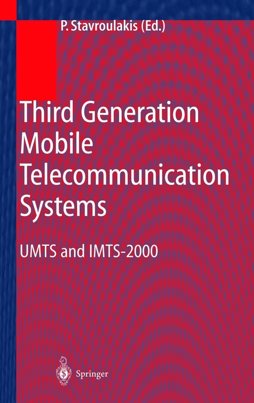 Third Generation Mobile Telecommunication Systems: UMTS and IMT-2000