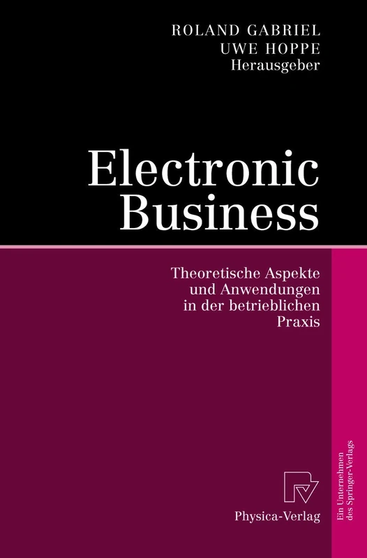 Electronic Business: Theoretische Aspekte und Anwendungen in der betrieblichen Praxis - Image 1