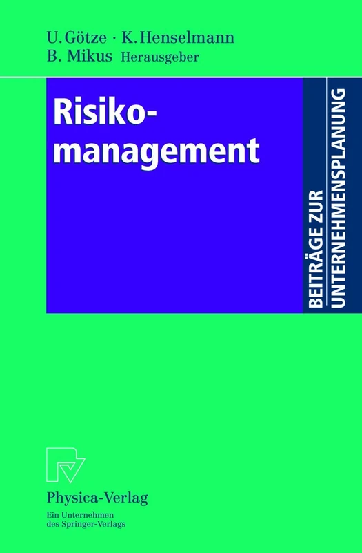 Risikomanagement (Beiträge zur Unternehmensplanung)