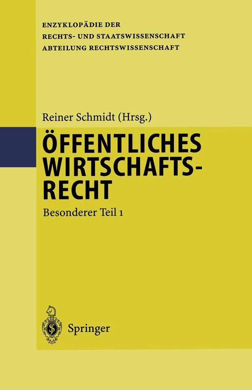 Öffentliches Wirtschaftsrecht: Besonderer Teil 1 (Enzyklopädie der Rechts- und Staatswissenschaft)