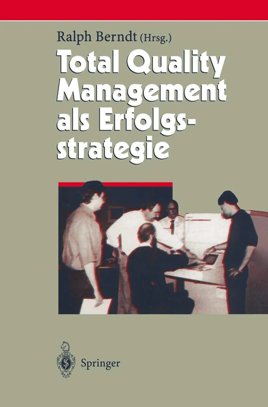 Total Quality Management als Erfolgsstrategie: 2 (Herausforderungen an das Management, 2)
