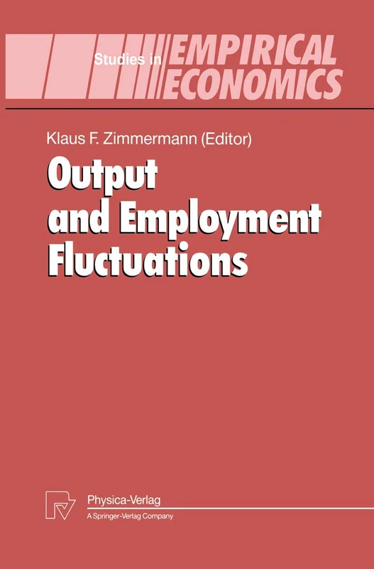 Output and Employment Fluctuations (Studies in Empirical Economics)