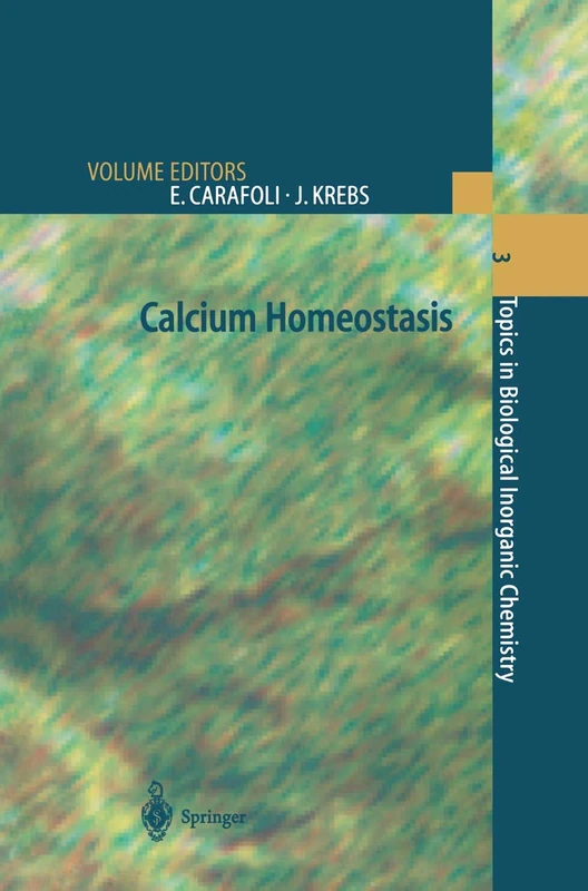 Calcium Homeostasis: 3 (Topics in Biological Inorganic Chemistry)