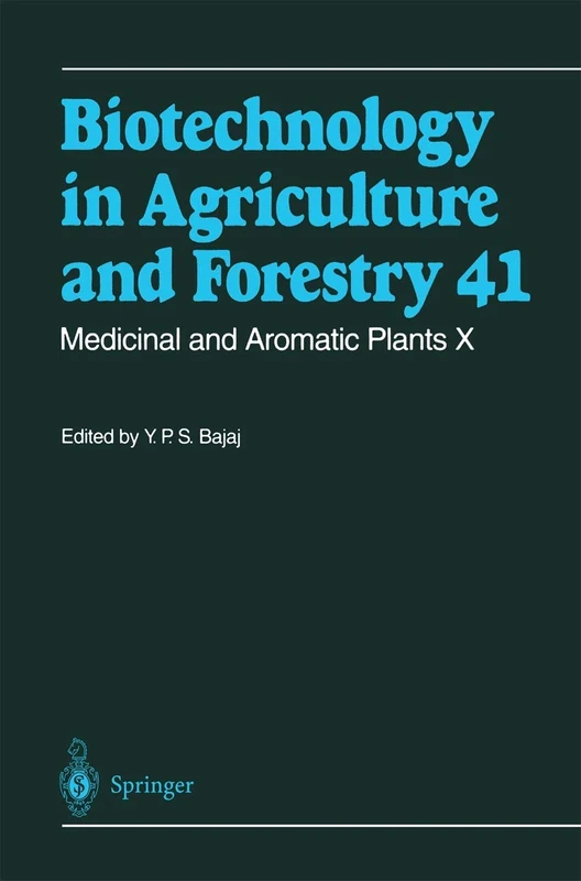 Medicinal and Aromatic Plants X: 41 (Biotechnology in Agriculture and Forestry, 41)