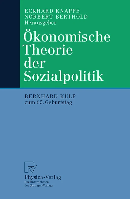Ökonomische Theorie der Sozialpolitik: Bernhard Külp zum 65. Geburtstag - Image 1