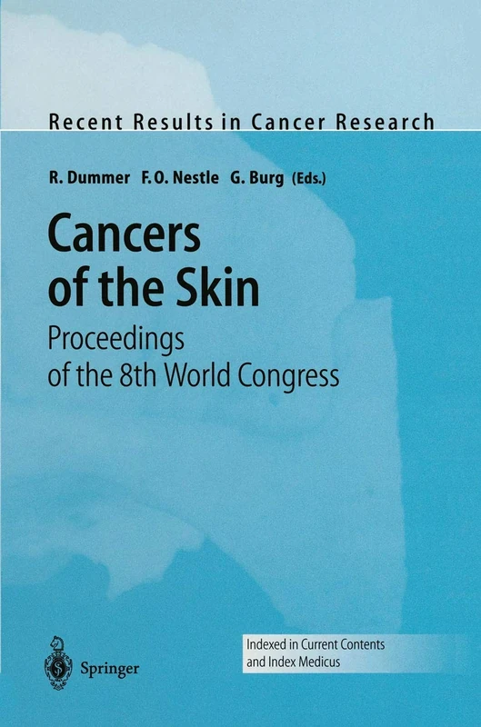 Cancers of the Skin: Proceedings of the 8th World Congress: 160 (Recent Results in Cancer Research, 160)