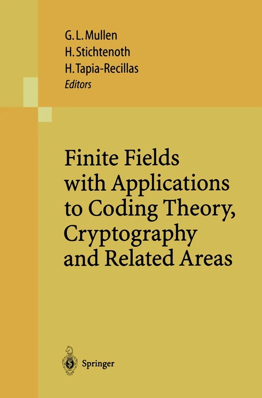 Finite Fields with Applications to Coding Theory, Cryptography and Related Areas: Proceedings of the Sixth International Conference on Finite Fields ... held at Oaxaca, México, May 21–25, 2001
