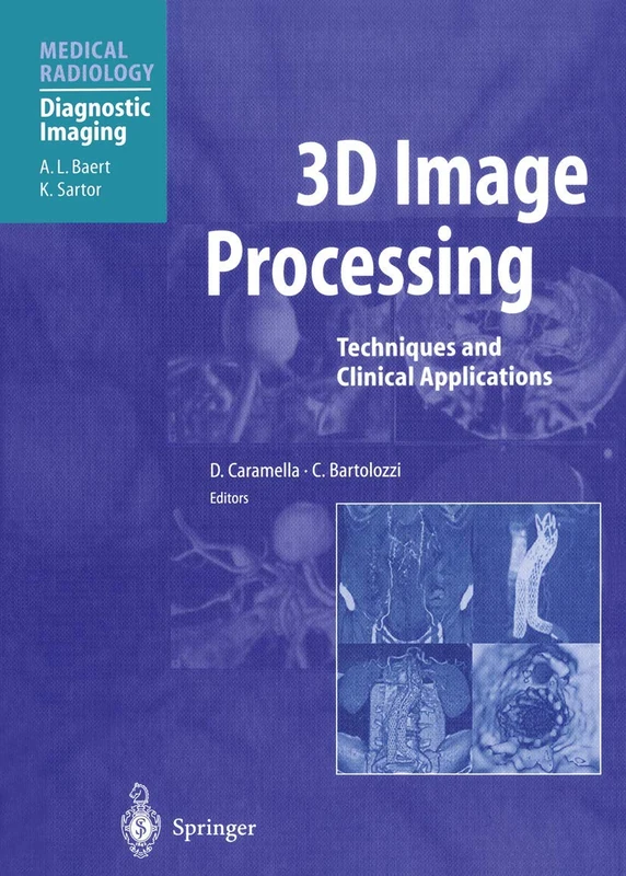 3D Image Processing: Techniques and Clinical Applications (Medical Radiology) - Image 1